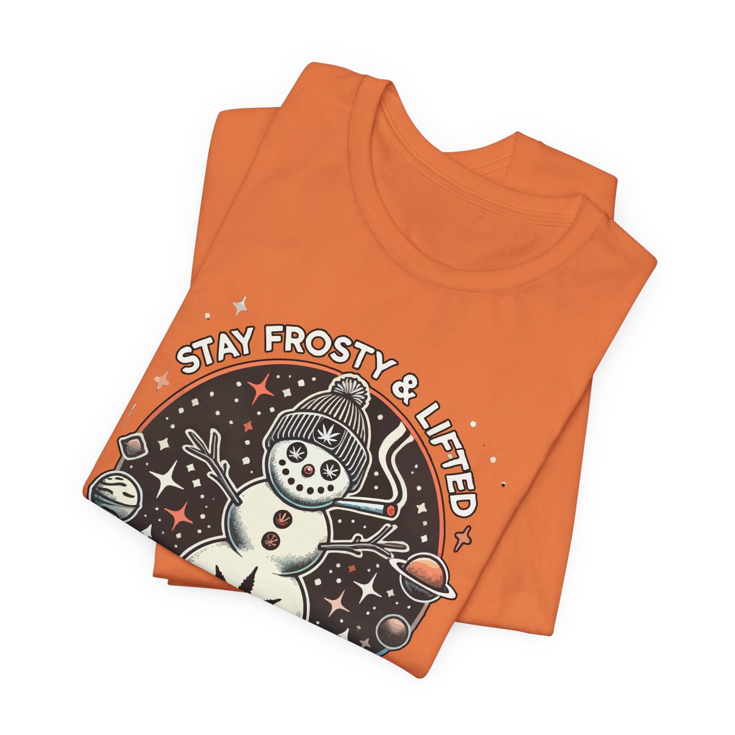 Stay Frosty & Lifted - Cosmic Snowman Holiday Tee